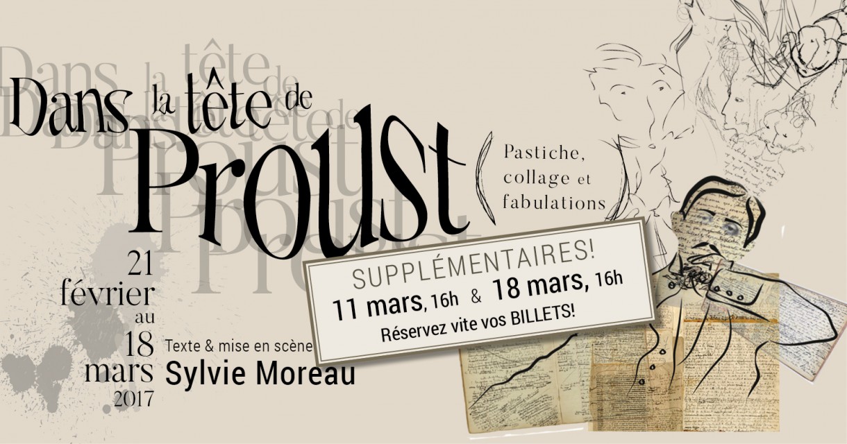 Dans la tête de Proust (pastiche, collage et fabulations), OMNIBUS 2017 | Texte et mise en scène par Sylvie Moreau 